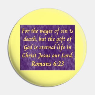 Bible Verse Romans 6:23 Pin