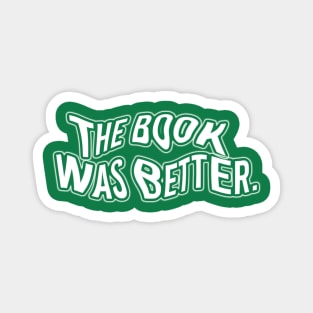 The Book Was Better V.01 Magnet