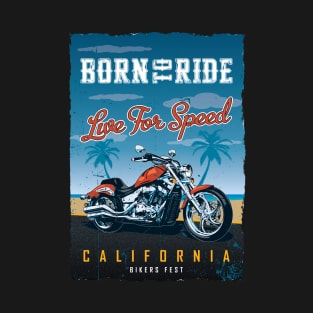 Born to Ride - California T-Shirt