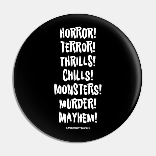 Black & White Fright Scariest Words Pin by BlackAndWhiteFright