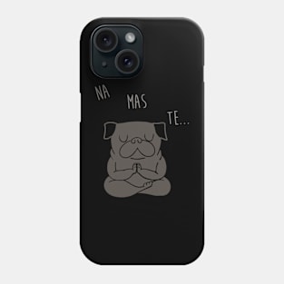 NAMASTE Black Pug Phone Case