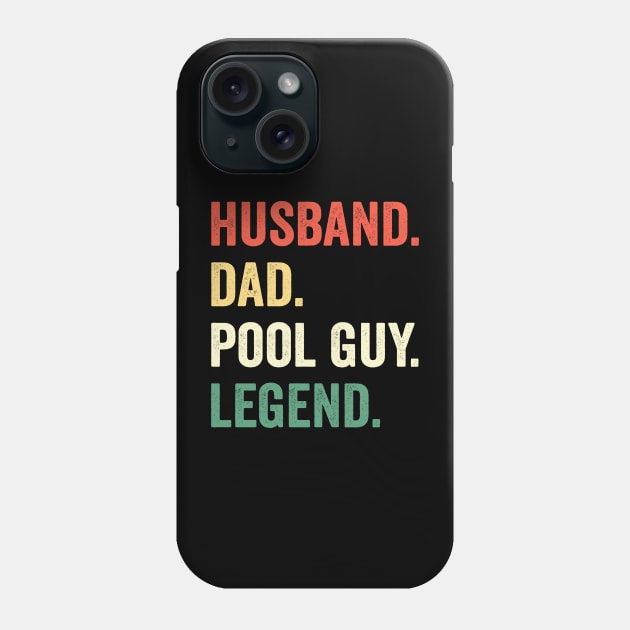 Husband Dad Pool Guy Legend Phone Case by ChrifBouglas