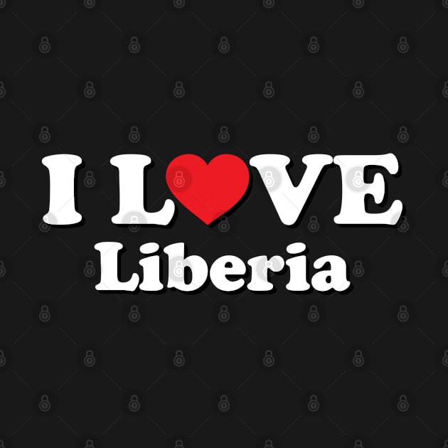 I Love Liberia by Ericokore