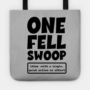 One Fell Swoop Definition Tote