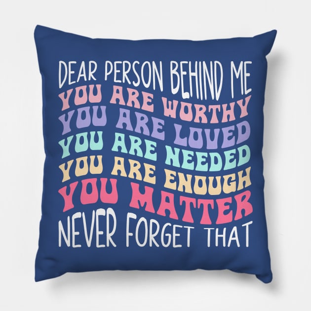 To The Person Behind Me 3 Pillow by iphigeniaisolde