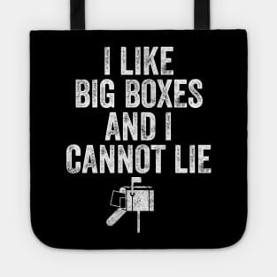 I like big boxes and I cannot lie Tote