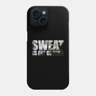 sweat is fat crying Phone Case