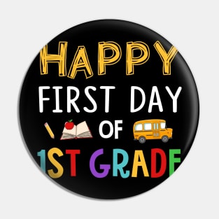 Happy First Day Of 1st Grade Pin