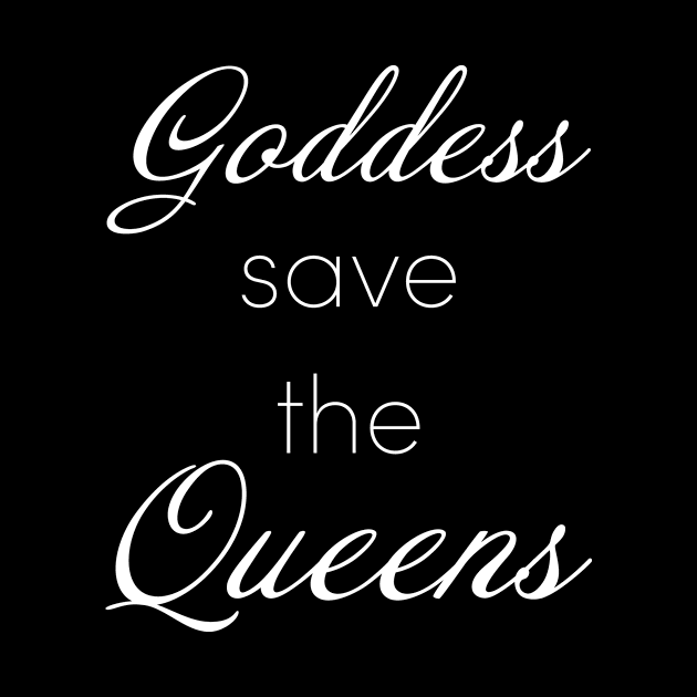 Goddess save the Queens by CoolSheep