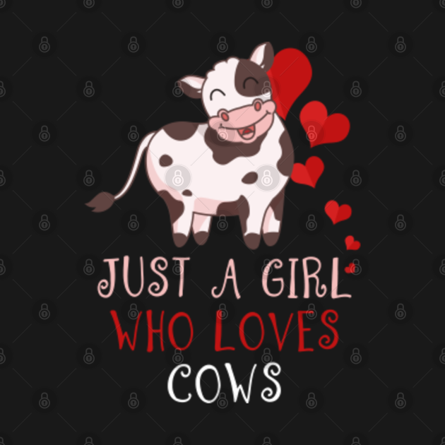 Just A Girl Who Loves Cows Just A Girl Who Loves Cows T Shirt Teepublic 