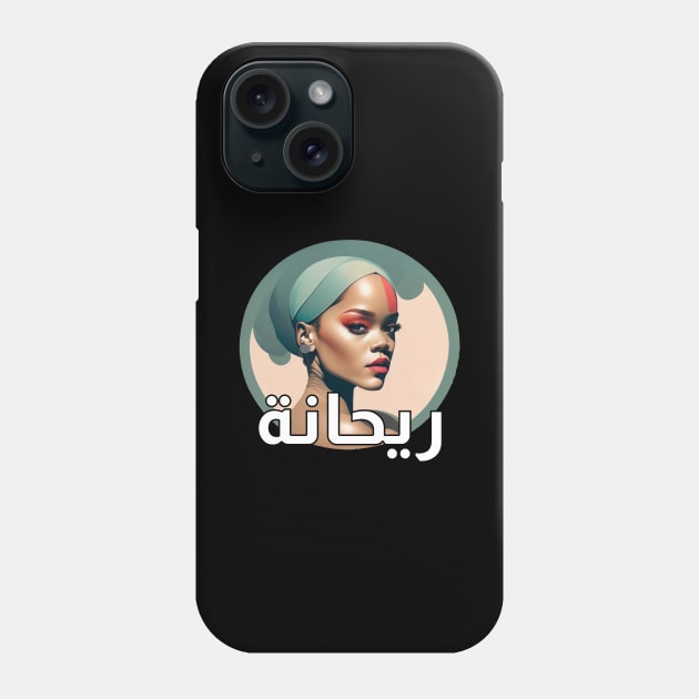 Rihanna (Arabic) Phone Case by omardakhane