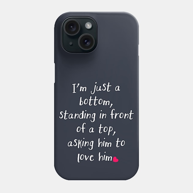 Just A Bottom… Phone Case by JasonLloyd