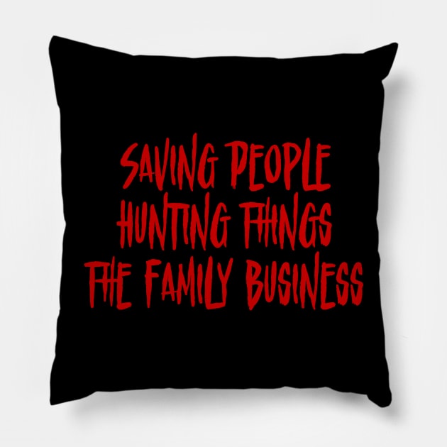 The Family Business (Supernatural) Pillow by wls