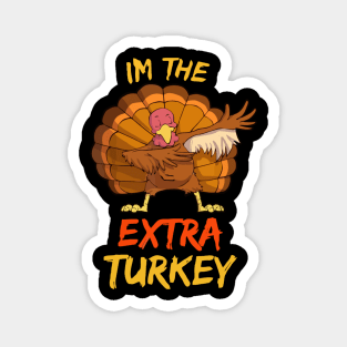 Extra Turkey Thanksgiving Magnet