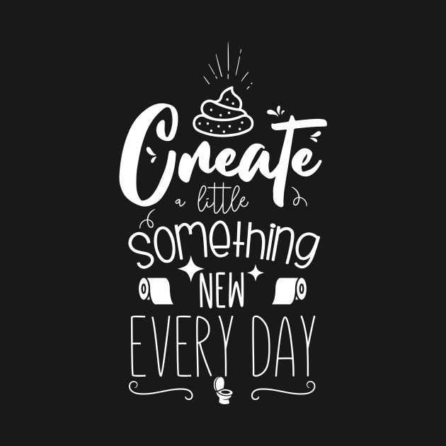 Create Something New Every Day by Daribo