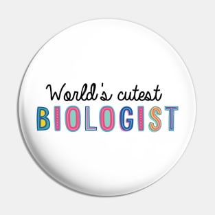 Biologist Gifts | World's cutest Biologist Pin