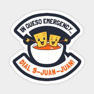 In Queso Emergency Dial 9 Juan Juan Magnet
