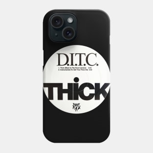 D.I.T.C. THICK (1999) Phone Case