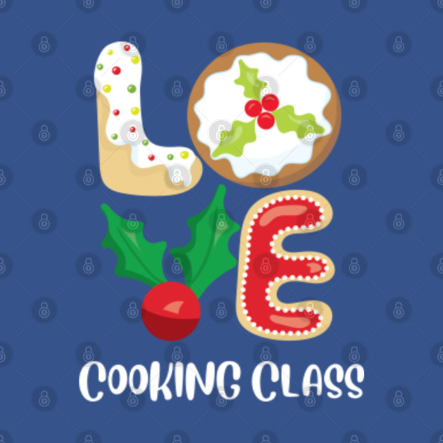 Discover Christmas LOVE Cooking Class Group Shirt Foodie Pajama Top - Christmas 2021 - T-Shirt