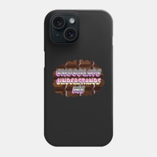 Chocolate Understands Me sticker Phone Case