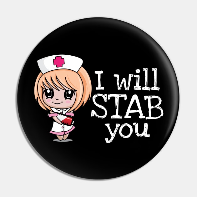 I Will Stab You' Funny Nursing Pin by ourwackyhome
