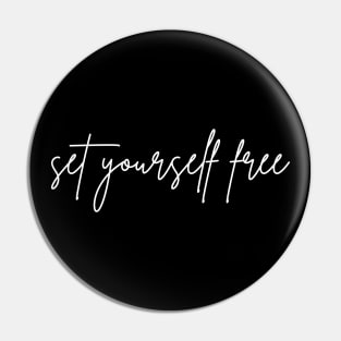 Set Yourself Free. A Self Love, Self Confidence Quote. Pin