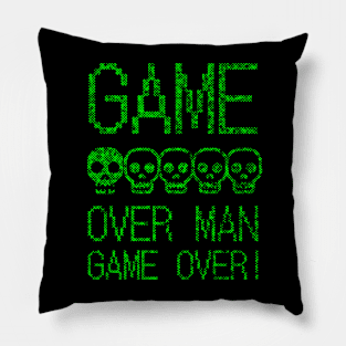 Game Over Man! Pillow