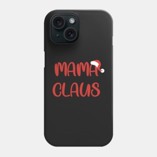 mama claus Phone Case