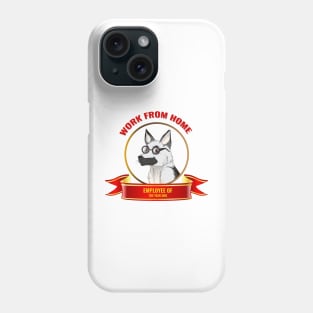 Work From Home Employee of the Year Dog Phone Case