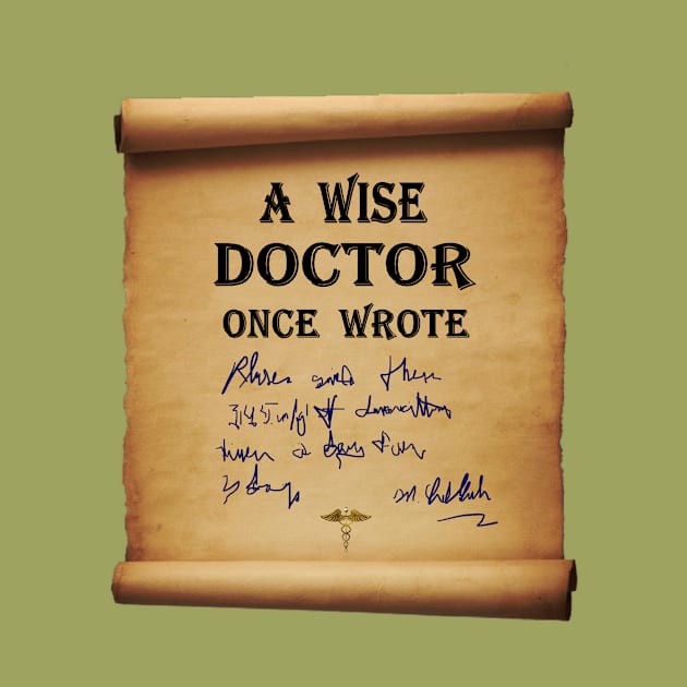 A Wise Doctor once wrote by KJKlassiks