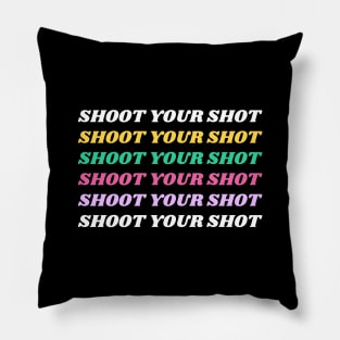 Shoot Your Shot Pillow