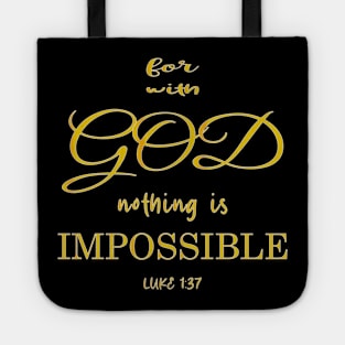 for with God nothing is impossible luke 1:37 Tote