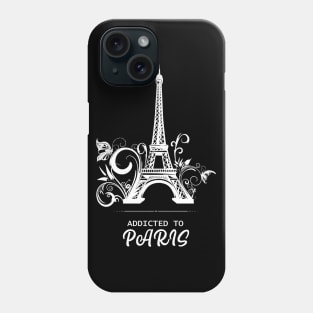 Addicted To Paris, Paris lovers, Eiffel Tower Lovers, France Phone Case