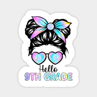 Hello 9th Grade Messy Hair Bun Girl Back To School First Day Magnet