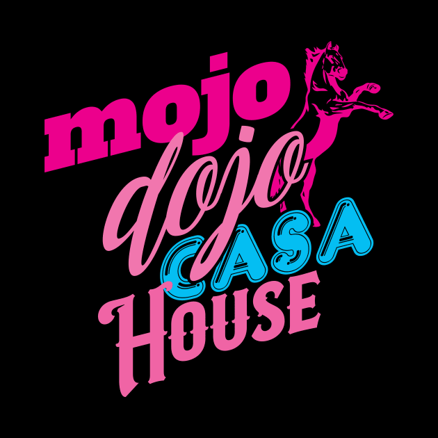 Mojo Dojo Casa House by MindsparkCreative