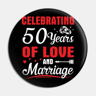 Celebrating 50 Years Of Love And Marriage Happy Husband Wife Papa Nana Uncle Aunt Brother Sister Pin