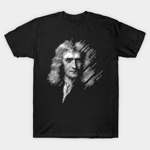 Sir Isaac Newton Halftone styles - Sir Isaac Newton - T-Shirt | TeePublic