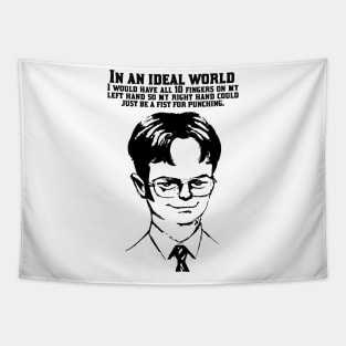 Dwight Schrute In an ideal world Quote Inked Tapestry