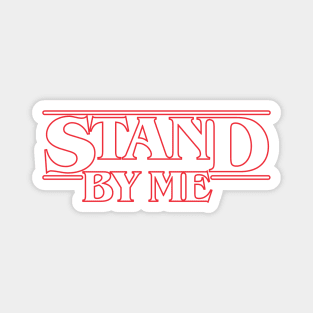 Stand Stranger Magnet