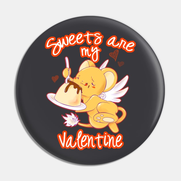 Sweets are my Valentine Pin by PsychoDelicia