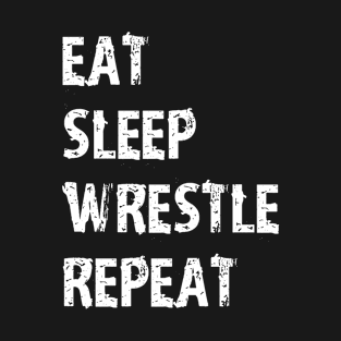 Eat Sleep Wrestle Repeat T-Shirt Gift For High School Team College Cute Funny Gift Player Wrestler T Shirt Tee T-Shirt