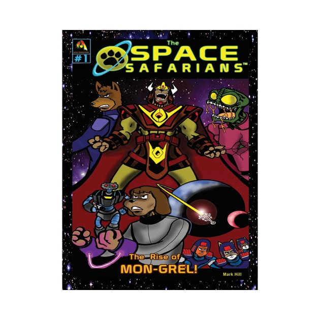 The Space Safarians- The Rise of Mon- Grel by DocNebula