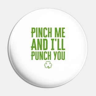 Pinch Me And I'll Punch You Pin