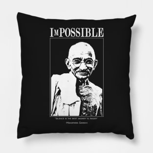 ImPOSSIBLE : Mahatma Gandhi Pillow