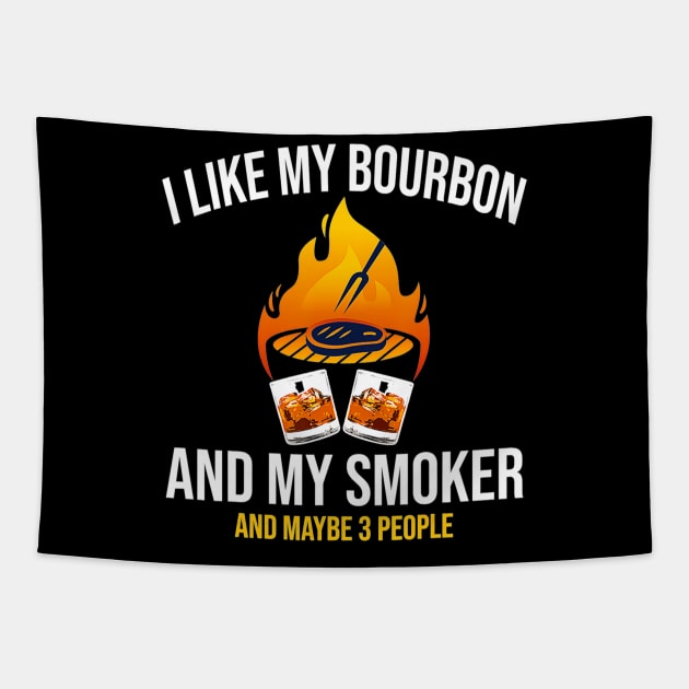 I like my bourbon and my smoker bbq grill party Tapestry by Tianna Bahringer