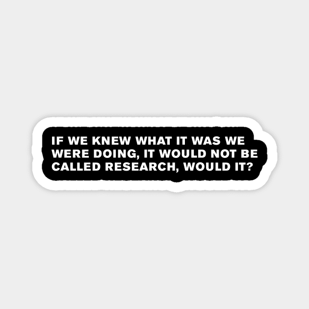 Albert Einstein Quote Magnet by WeirdStuff