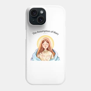 The Assumption Of MAry Phone Case