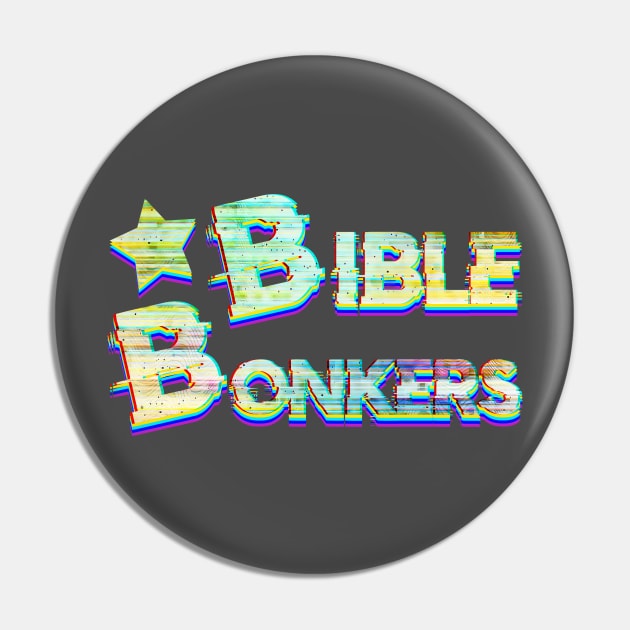 Bible Bonkers Pin by Luba