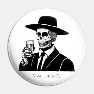 Viva la Muerte Pin