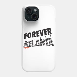 Forever I Luv Atlanta Phone Case